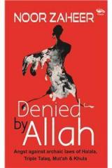 Denied by Allah By: Noor Zaheer