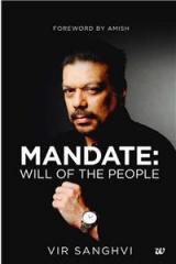 Mandate: Will Of The People By: Vir Sanghvi