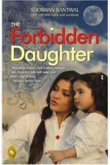 The Forbidden Daughter By: Shobhan Bantwal
