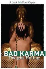 Bad Karma By: Dwight Holing