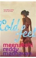 Cold Feet By: Meenakshi Reddy Madhavan