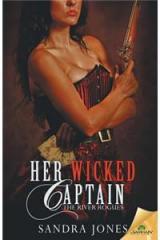 Her Wicked Captain By: Sandra Jones