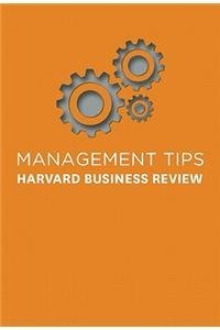 Management Tips: From Harvard Business Review By: Harvard Business Review, Harvard Business Review