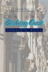 On the Barbary Coast By: Ronald B. Reiss