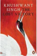 The Lost Victory By: Khushwant Singh