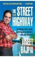 The Street To The Highway By: Vineet Bajpai