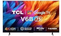 Tcl 75 inch (189 cm) Metallic Bezel Less Series Google 75V6B (Black) Smart 4K Ultra HD LED TV